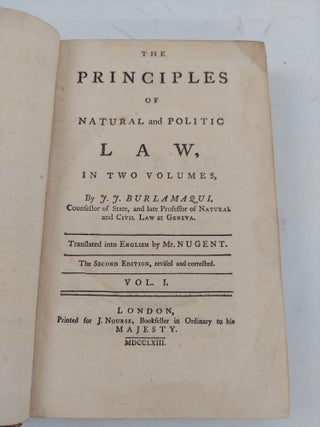 THE PRINCIPLES OF NATURAL AND POLITIC LAW, IN TWO VOLUMES