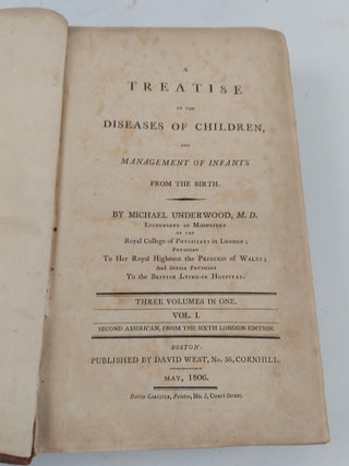 A TREATISE ON THE DISEASES OF CHILDREN, AND MANAGEMENT OF INFANTS FROM THE BIRTH