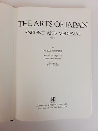 THE ARTS OF JAPAN: ANCIENT AND MEDIEVAL [WITH] THE ARTS OF JAPAN: LATE MEDIEVAL TO MODERN [2 VOLS]