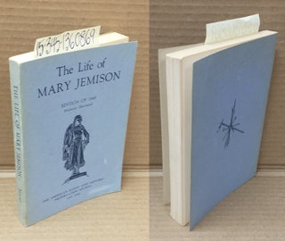 1360869 The Life of Mary Jamison. James E. Seaver