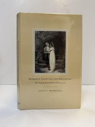 1360871 ROMANCE, LANGUAGE, AND EDUCATION IN JANE AUSTEN'S NOVELS. Laura G. Mooneyham