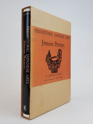 1361154 PREHISTORIC JAPANESE ARTS: JOMON POTTERY. J. Edward Kidder, Teruya Esaka