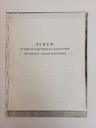 ALBUM OF INDIAN AND PERSIAN MINIATURES: 16TH-18TH CENTURIES [AL'BOM INDIJSKIKH I PERSIDSKIKH MINIATIUR]