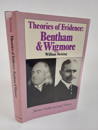 1361605 THEORIES OF EVIDENCE: BENTHAM & WIGMORE. William Twining