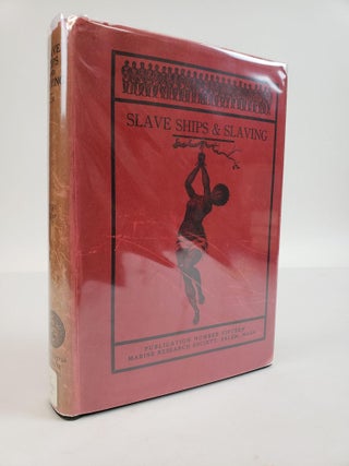 SLAVE SHIPS AND SLAVING