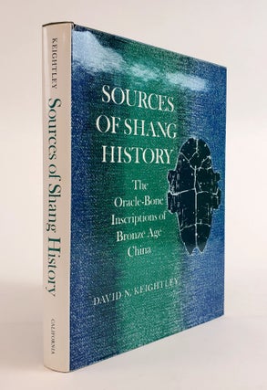 1361866 SOURCES OF SHANG HISTORY: THE ORACLE-BONE INSCRIPTIONS OF BRONZE-AGE CHINA. David N....