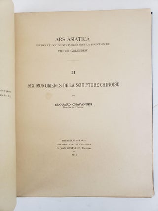 ARS ASIATICA: DOCUMENTS D'ART CHINOIS, L'ART JAVANAIS, AND SIX MONUMENTS DE LA SCULPTURE CHINOISE [THREE VOLUMES]