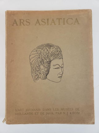 ARS ASIATICA: DOCUMENTS D'ART CHINOIS, L'ART JAVANAIS, AND SIX MONUMENTS DE LA SCULPTURE CHINOISE [THREE VOLUMES]