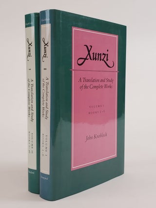 1361908 XUNZI: A TRANSLATION AND STUDY OF THE COMPLETE WORKS [TWO VOLUMES]. John Knoblock
