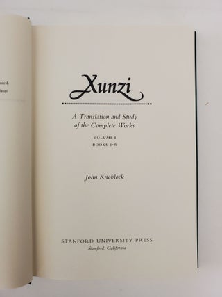 XUNZI: A TRANSLATION AND STUDY OF THE COMPLETE WORKS [TWO VOLUMES]