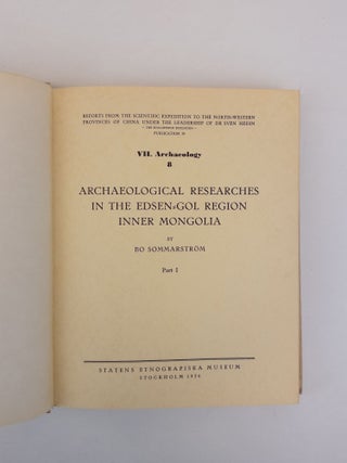 ARCHAEOLOGICAL RESEARCHES IN THE EDSEN-GOL REGION, INNER MONGOLIA [Two Volumes]