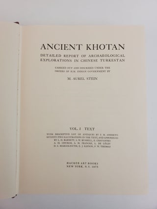 ANCIENT KHOTAN: DETAILED REPORT OF ARCHAEOLOGICAL EXPLORATIONS IN CHINESE TURKESTAN