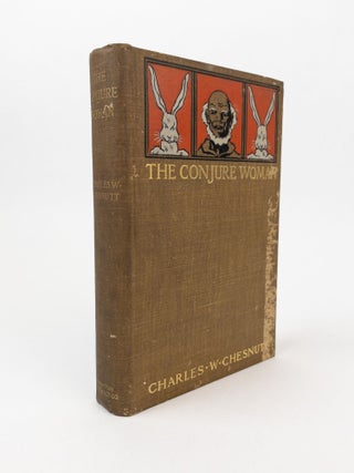 1362133 THE CONJURE WOMAN. Charles W. Chesnutt