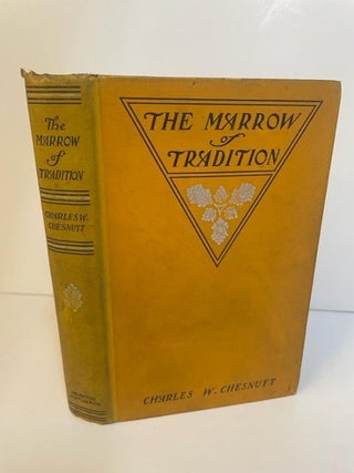 1362264 THE MARROW OF TRADITION. Charles W. Chesnutt