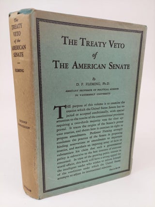 1362300 THE TREATY VETO OF THE AMERICAN SENATE. D. F. Fleming