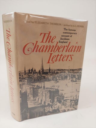 1362410 THE CHAMBERLAIN LETTERS: A SELECTION OF THE LETTERS OF JOHN CHAMBERLAIN CONCERNING LIFE...