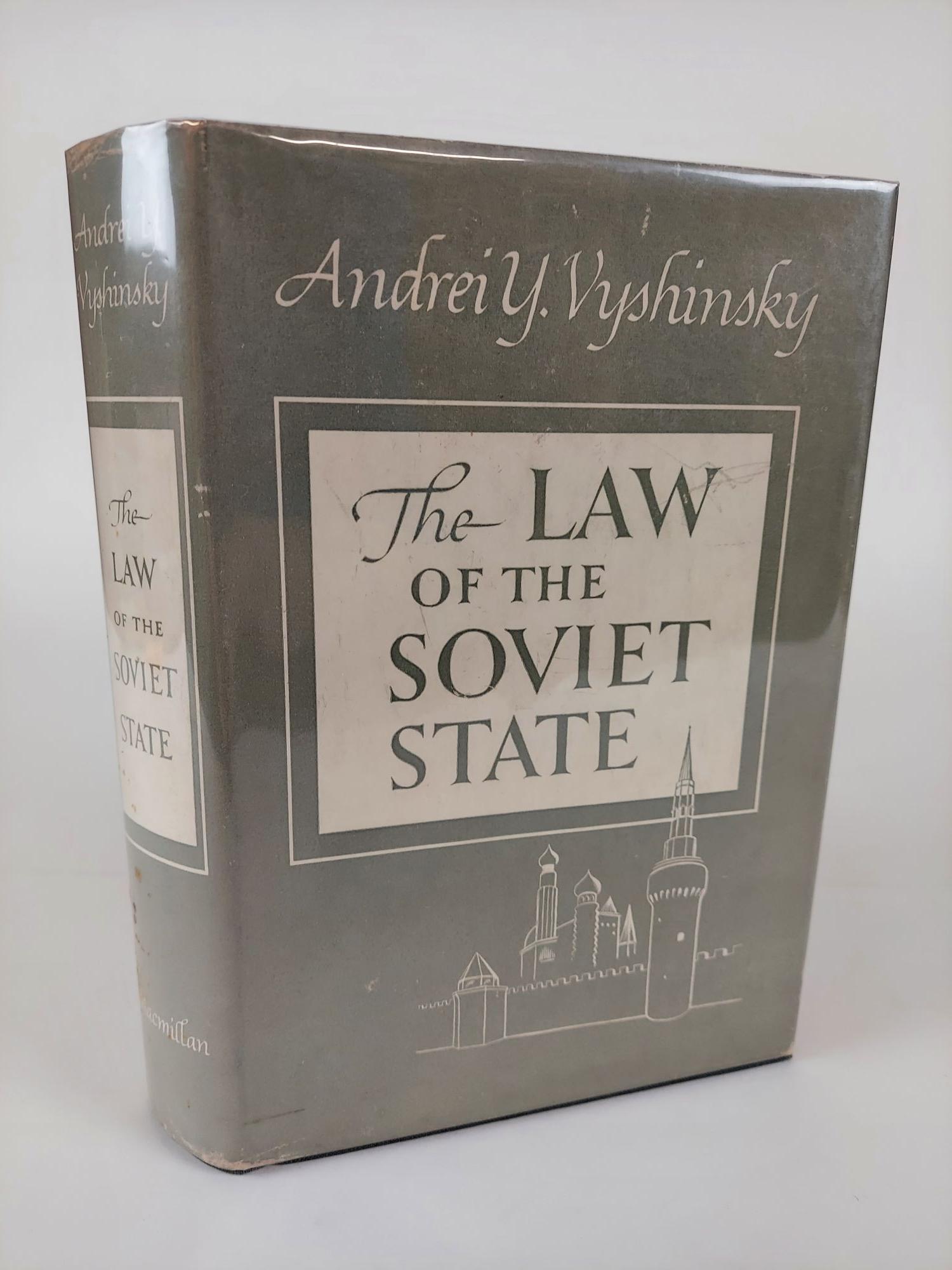 1362439 THE LAW OF THE SOVIET STATE. Andrei Y. Vyshinsky, Hugh W. Babb.