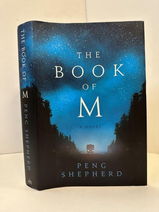 1362532 THE BOOK OF M [SIGNED]. Peng Shepherd