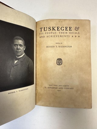 TUSKEGEE & ITS PEOPLE: THEIR IDEALS AND ACHIEVEMENTS