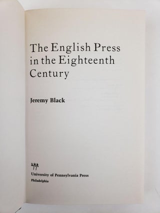 THE ENGLISH PRESS IN THE EIGHTEENTH CENTURY
