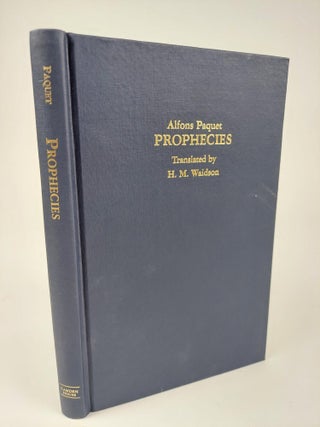 1362757 PROPHECIES [STUDIES IN GERMAN LITERATURE VOL. 10]. Alfons Paquet, H. M. Waidson
