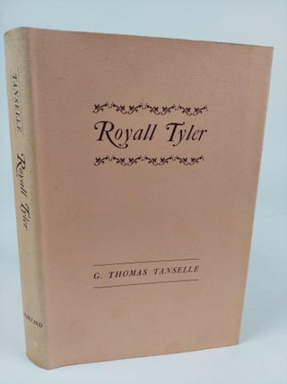 1362814 ROYALL TYLER. G. Thomas Tanselle