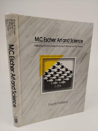 1362883 M. C. ESCHER: ART AND SCIENCE (PROCEEDINGS OF THE INTERNATIONAL CONGRESS ON M.C. ESCHER,...