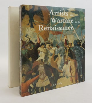 1362905 ARTISTS AND WARFARE IN THE RENAISSANCE. J. R. Hale