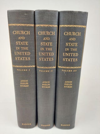 1362917 CHURCH AND STATE IN THE UNITED STATES [3 VOLUMES]. Anson Phelps Stokes, Ralph Henry Gabriel