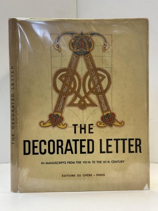 1362950 THE DECORATED LETTER IN MANUSCRIPTS FROM THE VIIITH TO THE XIITH CENTURY. Émile-A...