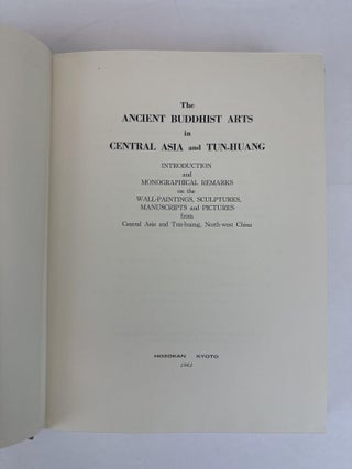 THE ANCIENT BUDDHIST ARTS IN CENTRAL ASIA AND TUN-HUANG