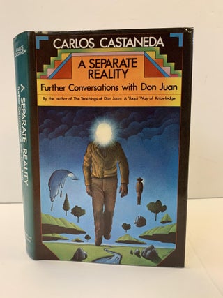 1363228 A SEPARATE REALITY: FURTHER CONVERSATIONS WITH DON JUAN. Carlos Castaneda