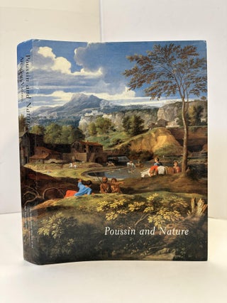 1363254 POUSSIN AND NATURE: ARCADIAN VISIONS. Pierre Rosenberg, Keith, Christiansen, Anna Ottani...