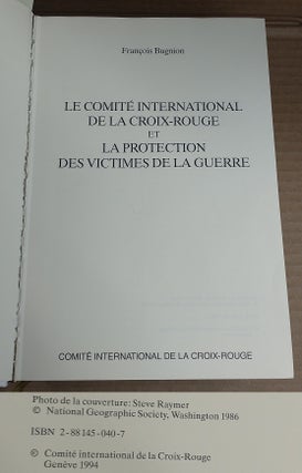 LE COMITÉ INTERNATIONAL DE LA CROIX-ROUGE ET LA PROTECTION DES VICTIMES DE LA GUERRE