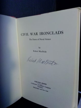 Civil War Ironclads: The Dawn of Naval Armor (signed)