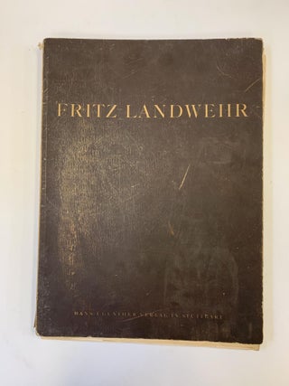 1363353 FRITZ LANDWEHR: GEMÄLDE AQUARELLE ZEICHNUNGEN TEXTILIEN [SIGNED]. Hans Hildebrandt,...