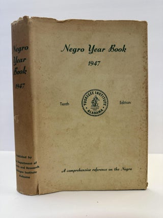 1363698 NEGRO YEAR BOOK: A REVIEW OF EVENTS AFFECTING NEGRO LIFE 1941-1946. Jessie Parkhurst...