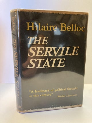 1363717 THE SERVILE STATE. Hilaire Belloc, Christian Gauss