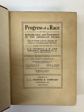 PROGRESS OF A RACE, OR THE REMARKABLE ADVANCEMENT OF THE AMERICAN NEGRO