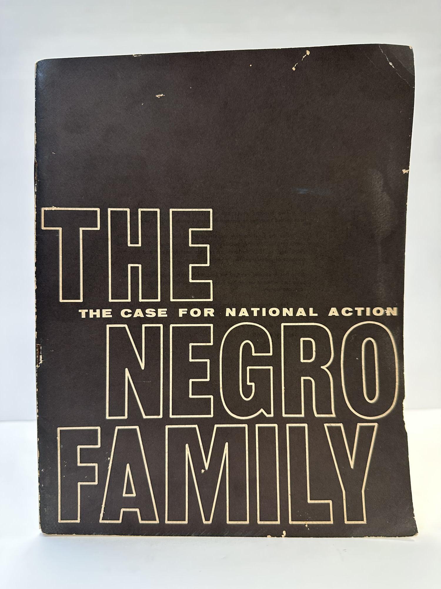 THE NEGRO FAMILY: THE CASE FOR NATIONAL ACTION | First Edition, First Printing