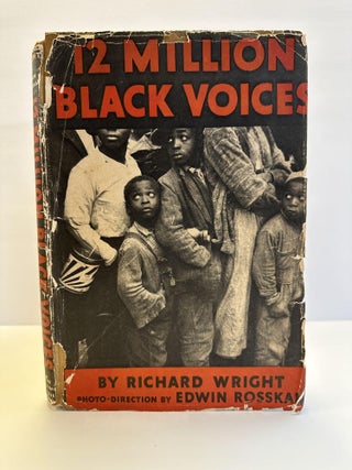 1363839 12 MILLION BLACK VOICES: A FOLK HISTORY OF THE NEGRO IN THE UNITED STATES. Richard...