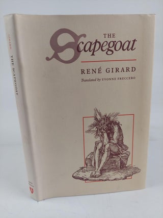 1363925 THE SCAPEGOAT. Rene Girard, Yvonne Freccero
