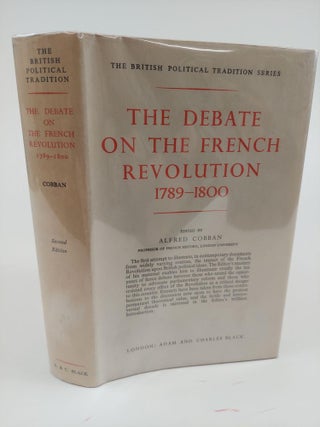 1363969 THE DEBATE ON THE FRENCH REVOLUTION 1789-1800. Alfred Cobban
