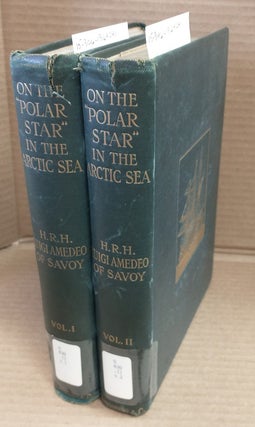 1364041 ON THE "POLAR STAR" IN THE ARCTIC SEA : WITH THE STATEMENTS OF COMMANDER U. CAGNI UPON...