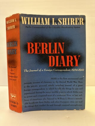 1364129 BERLIN DIARY: THE JOURNAL OF A FOREIGN CORRESPONDENT, 1934-1941. William L. Shirier