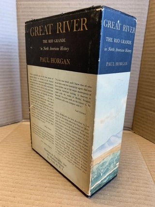 GREAT RIVER : THE RIO GRANDE IN NORTH AMERICAN HISTORY [2 VOLUMES]
