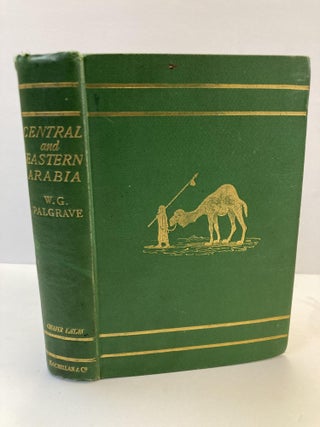1364158 PERSONAL NARRATIVE OF A YEAR'S JOURNEY THROUGH CENTRAL AND EASTERN ARABIA (1862-63)....