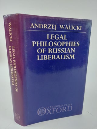1364159 LEGAL PHILOSOPHIES OF RUSSIAN LIBERALISM. Andrezej Walicki