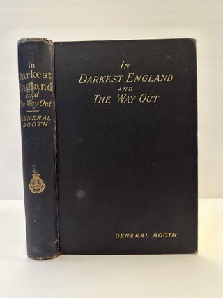1364192 IN DARKEST ENGLAND AND THE WAY OUT. William Booth