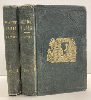 1364215 UNCLE TOM'S CABIN; OR, LIFE AMONG THE LOWLY [TWO VOLUMES]. Harriet Beecher Stowe